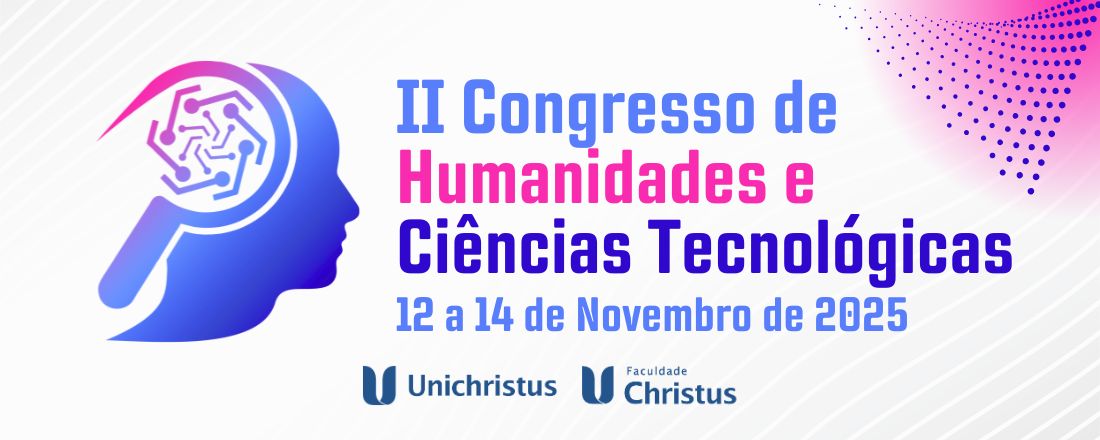 II Congresso de Humanidades e Ciências Tecnológicas da Unichristus