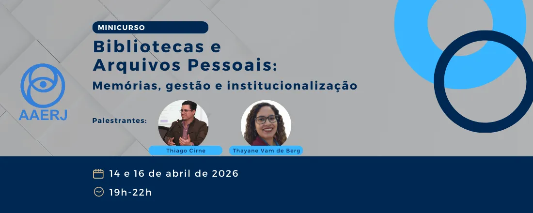 Bibliotecas e Arquivos Pessoais: memórias, gestão e institucionalização