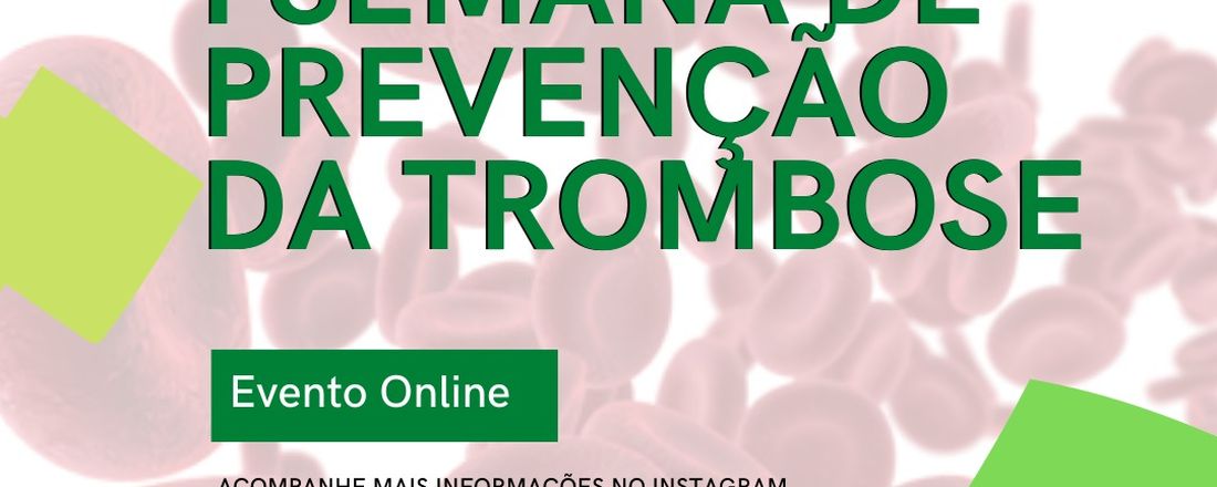I Semana de prevenção à Trombose - Liga Acadêmica de Clínica Médica - Associação Médica de Pelotas