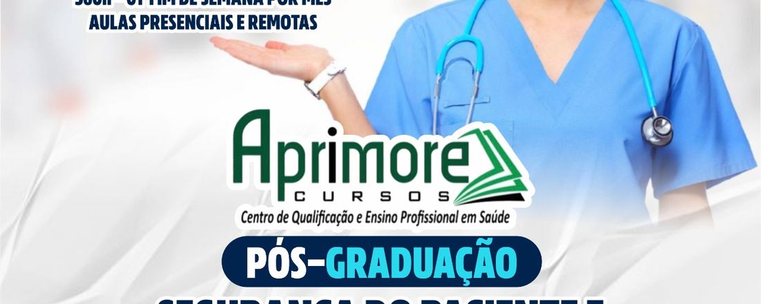 Pós-Graduação em Segurança do Paciente e Qualidade nos Serviços de Saúde