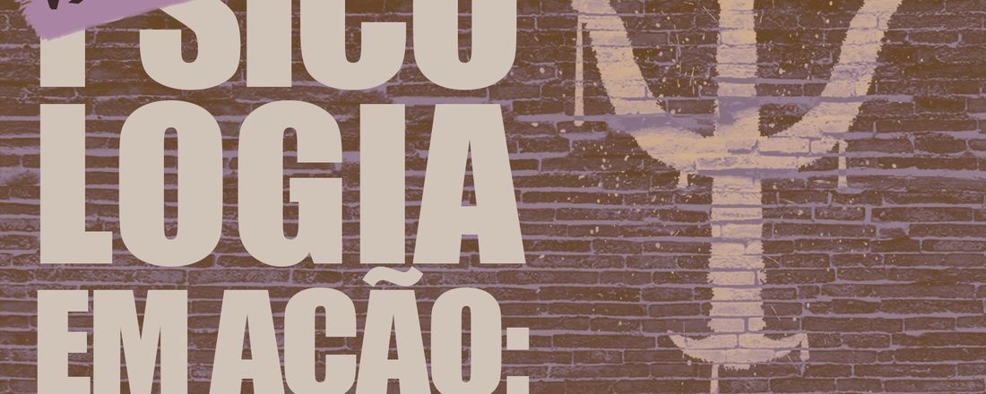 Semana Acadêmica de Psicologia: Psicologia em Ação - Enfrentando Realidades e Construindo o Futuro