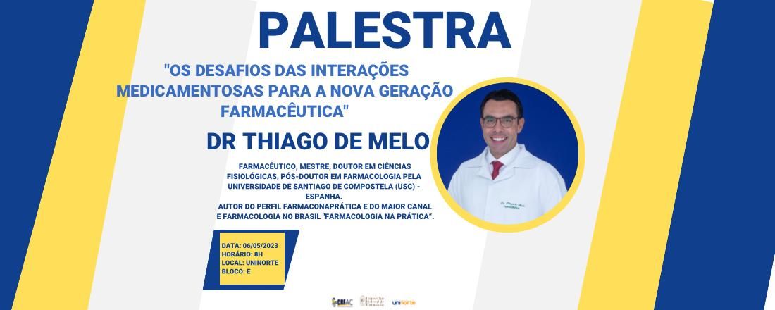 "Os desafios das interações medicamentosas para a nova geração farmacêutica"