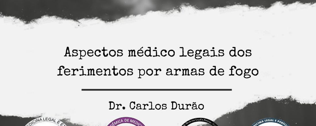 Aspectos Médico Legais dos Ferimentos por armas de fogo