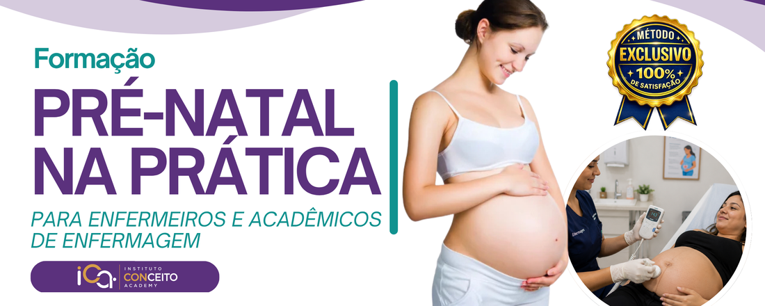 PRÉ-NATAL NA PRÁTICA PARA ENFERMEIROS E ACADÊMICOS DE ENFERMAGEM