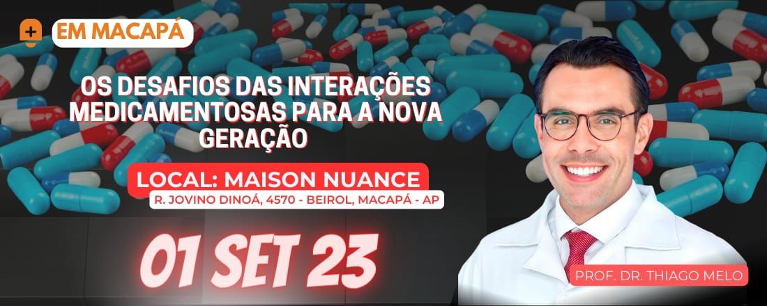 Os desafios das interações medicamentosas para a nova geração.