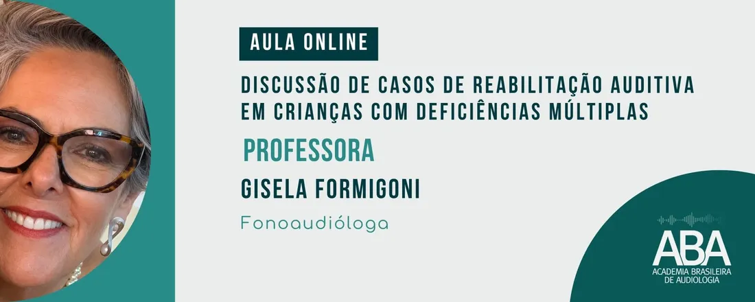 Discussão de casos de reabilitação auditiva em crianças com deficiências múltiplas