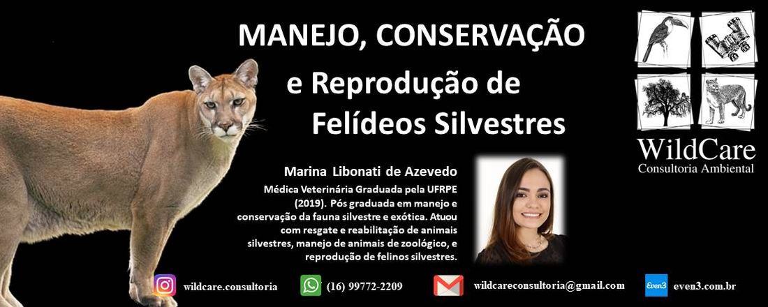 Manejo, Conservação e Reprodução de Felídeos Silvestres