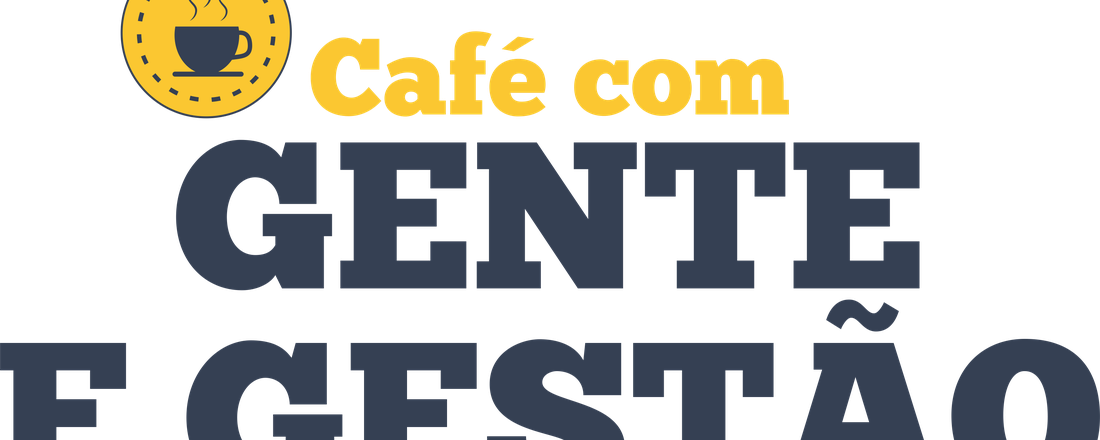 Agenda: Café com Gente & Gestão