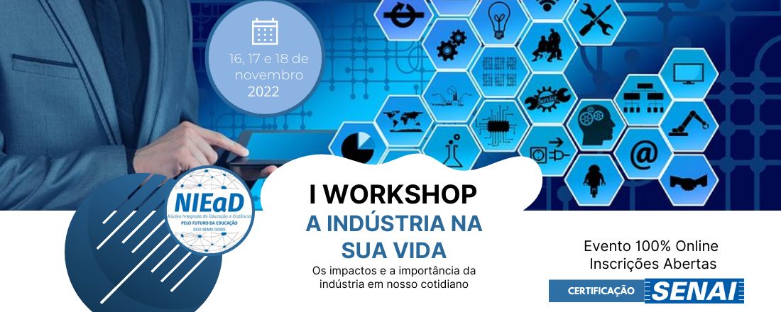 I Workshop – A Indústria na  sua Vida