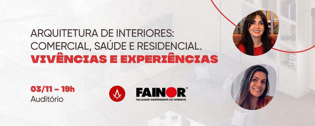 Arquitetura de Interiores: comercial, saúde e residencial. Vivencias e Experiências