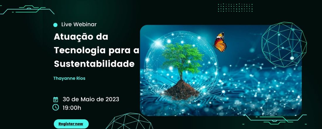 ATUAÇÃO DA TECNOLOGIA PARA SUSTENTABILIDADE