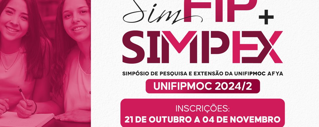 18º SIMPÓSIO DE PESQUISA e 10º SIMPÓSIO DE EXTENSÃO DO CENTRO UNIVERSITÁRIO UNIFIPMoc AFYA