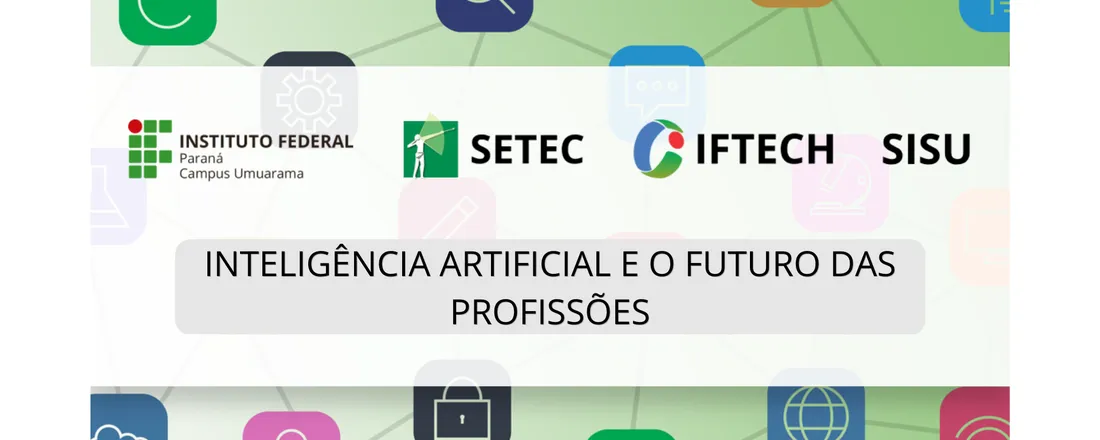 XIII SETEC Seminário de Estudos Técnicos e Científicos do Instituto Federal do Paraná - Campus Umuarama