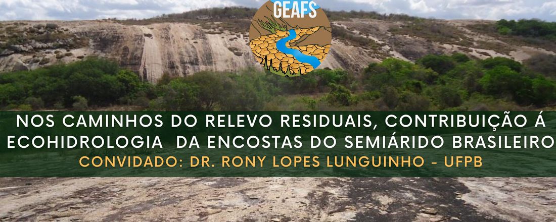 Nos Caminhos do Relevo Residuais, Contribuição á Ecohidrologia  da Encostas do Semiárido Brasileiro