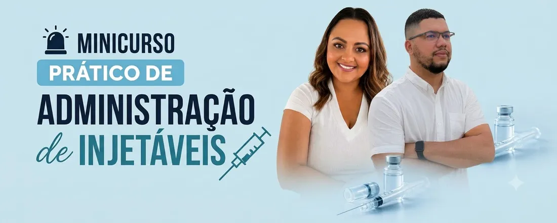 MINICURSO PRÁTICO DE ADMINISTRAÇÃO DE INJETÁVEIS