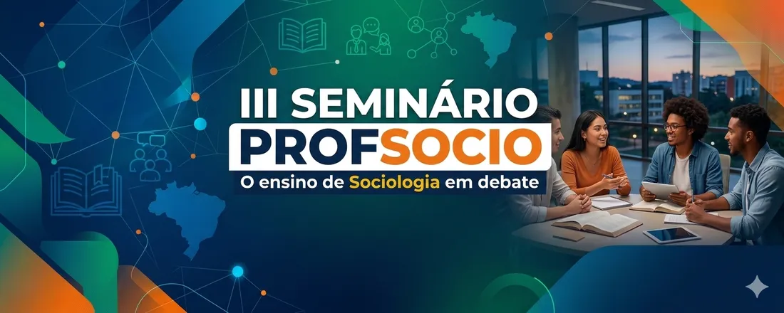 III Seminário Profsocio: O ensino de Sociologia em debate