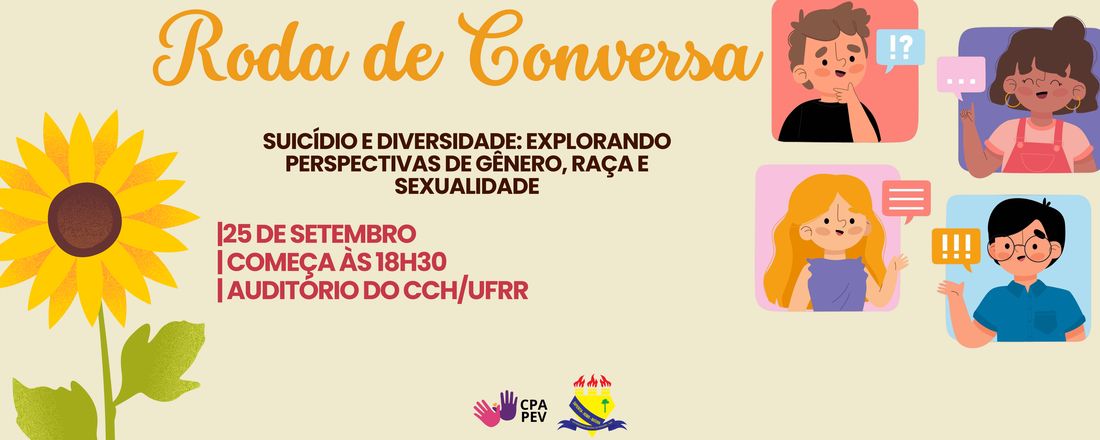 Roda de Conversa - Suicídio e Diversidade: explorando perspectivas de gênero, raça e sexualidade