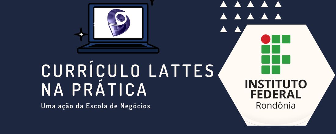 CURRÍCULO LATTES NA PRÁTICA