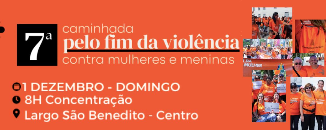 7ª Caminhada Pelo Fim da Violência Contra Mulheres e Meninas - São José dos Campos