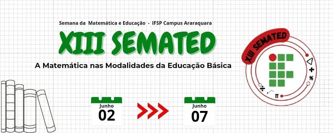 XIII Semana da Matemática e Educação