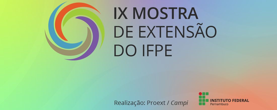 IX Mostra de Extensão do IFPE Campus Vitória de Santo Antão