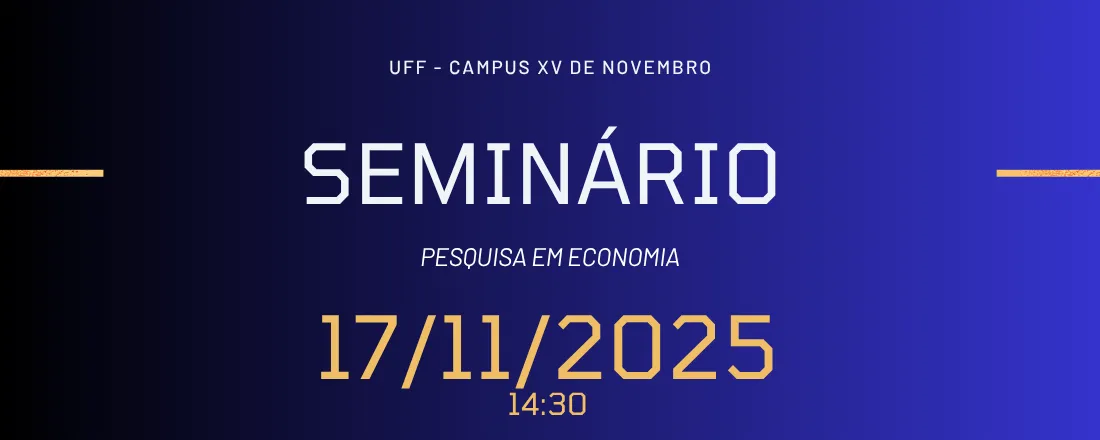 SEMINÁRIO DE PESQUISA EM ECONOMIA