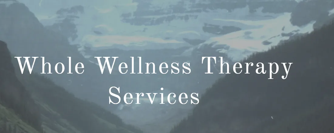 Whole Wellness Therapy Services
