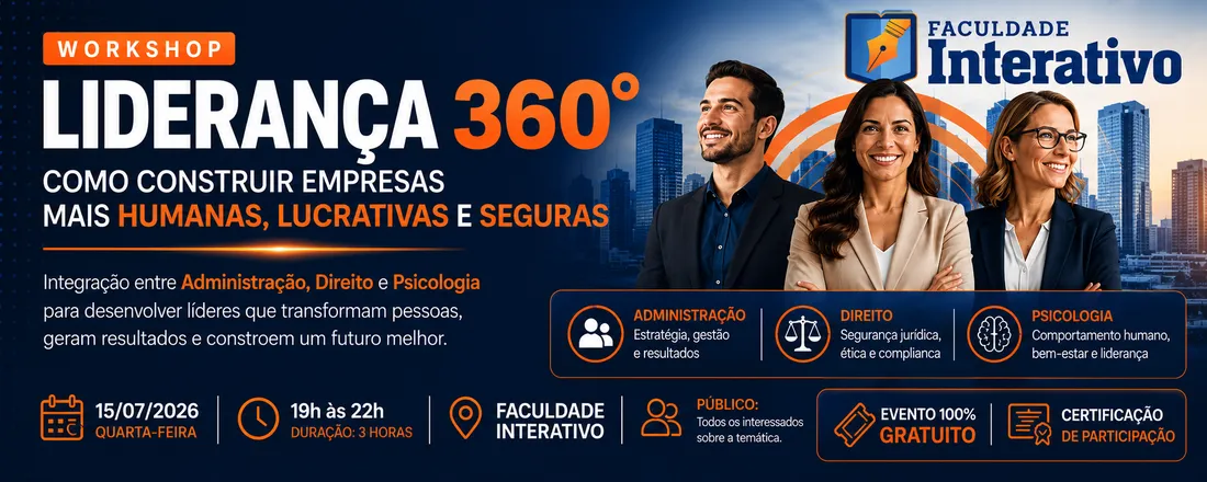 WORKSHOP | Liderança 360°: Como Construir Empresas Mais Humanas, Lucrativas e Seguras