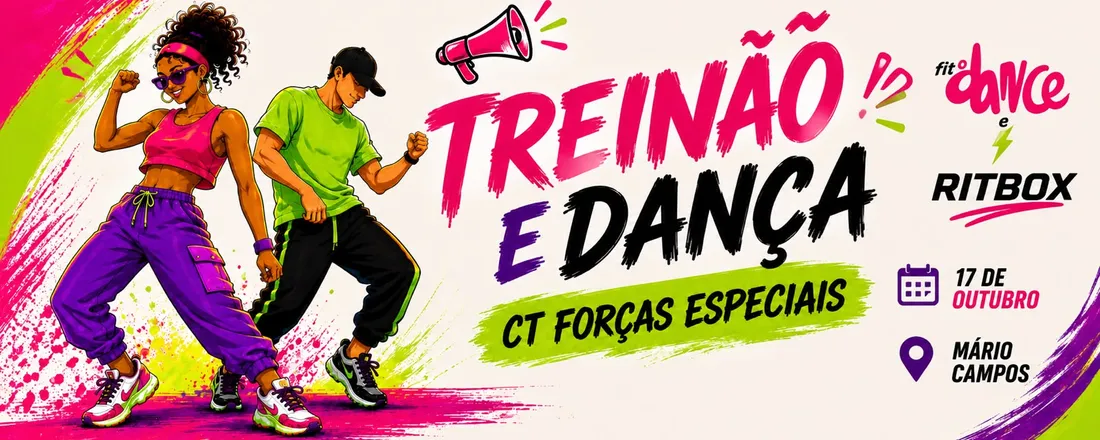 TREINÃO E DANÇA CT FORÇAS ESPECIAIS