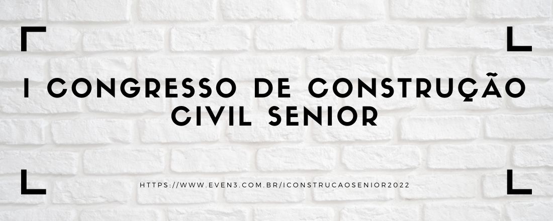 I CONGRESSO DE CONSTRUÇÃO CIVIL SENIOR