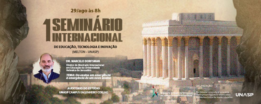 I Seminário Internacional de Educação, Tecnologia e Inovação (Melton-Unasp)