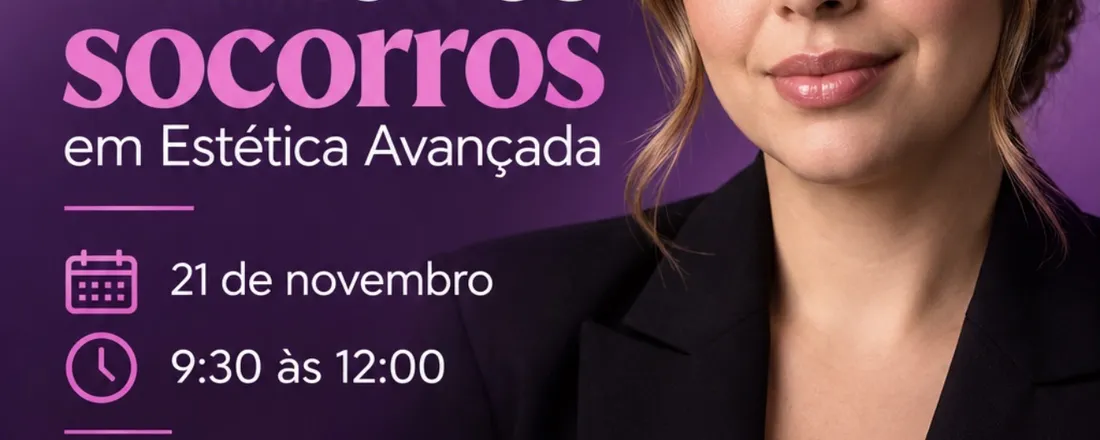 Workshop Primeiros socorros na estética avançada