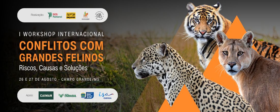 Inscrição – I Workshop Internacional Conflitos com Grandes Felinos: Riscos, Causas e Soluções