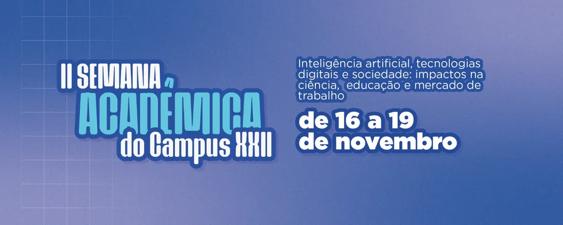 II SEMANA ACADÊMICA DO CAMPUS XXII - ANANINDEUA