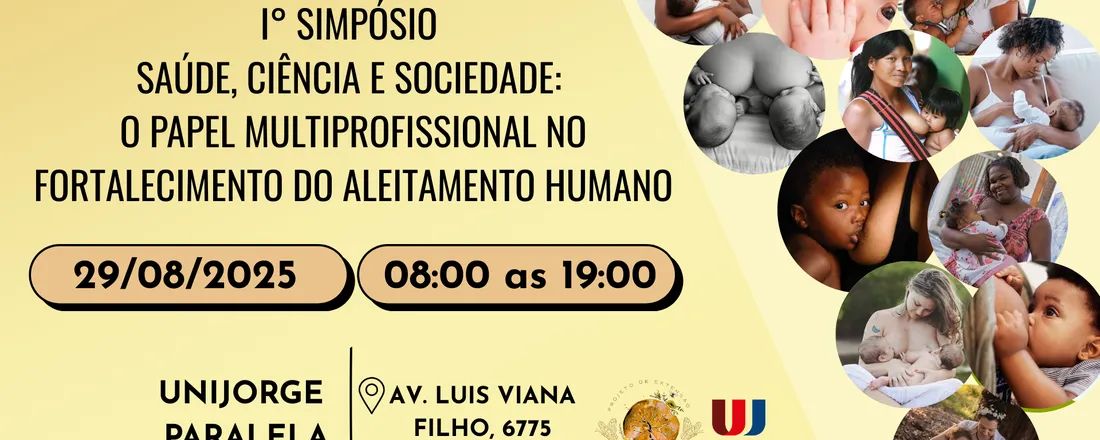 I° Simpósio Saúde, Ciência e Sociedade: O papel multiprofissional no fortalecimento do aleitamento humano