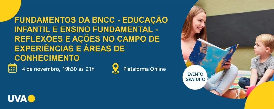 Fundamentos da BNCC - Educação Infantil e Ensino Fundamental- reflexões e ações no campo de experiências e áreas de conhecimento