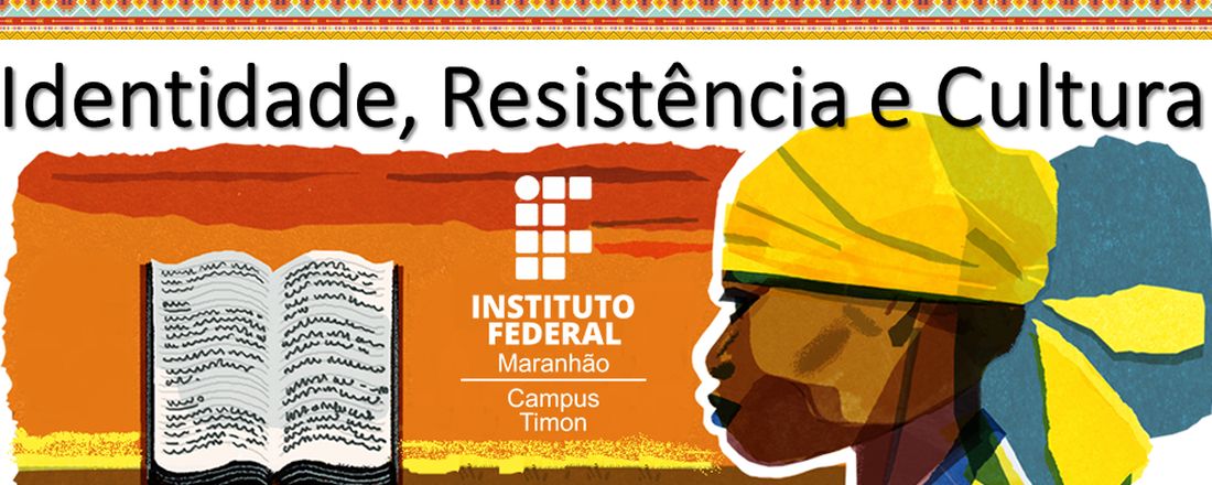 Identidade, Resistência e Cultura