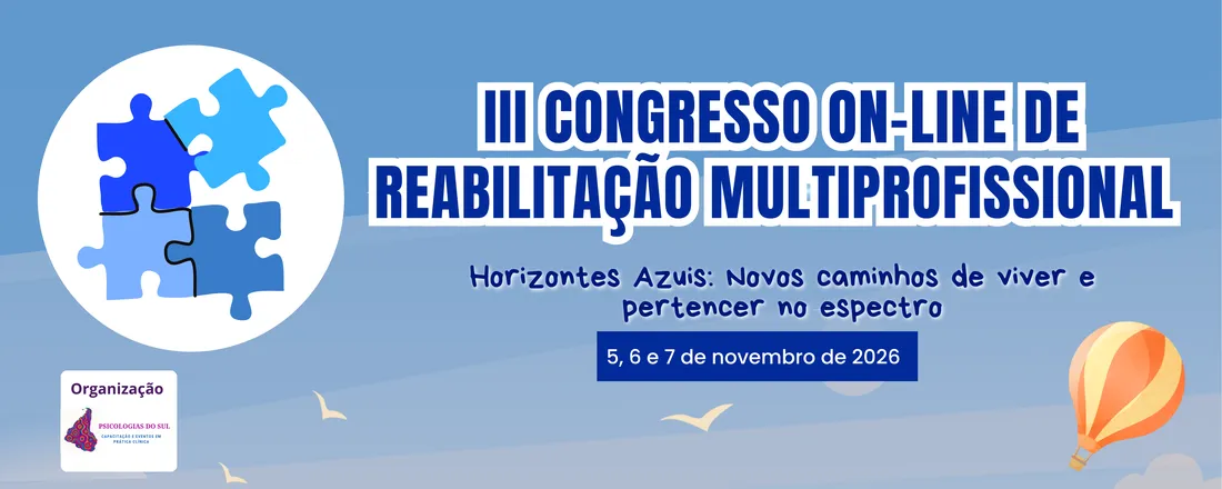 III Congresso On-line de Reabilitação Multiprofissional (III REABILITAMULTI - AUTISMO)