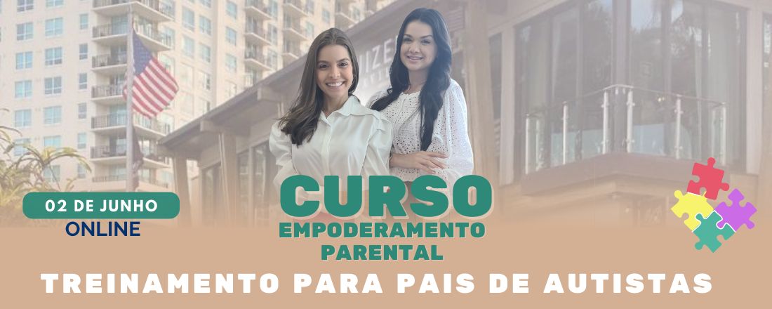 Curso Empoderamento Parental - Treinamento para Pais de Autistas