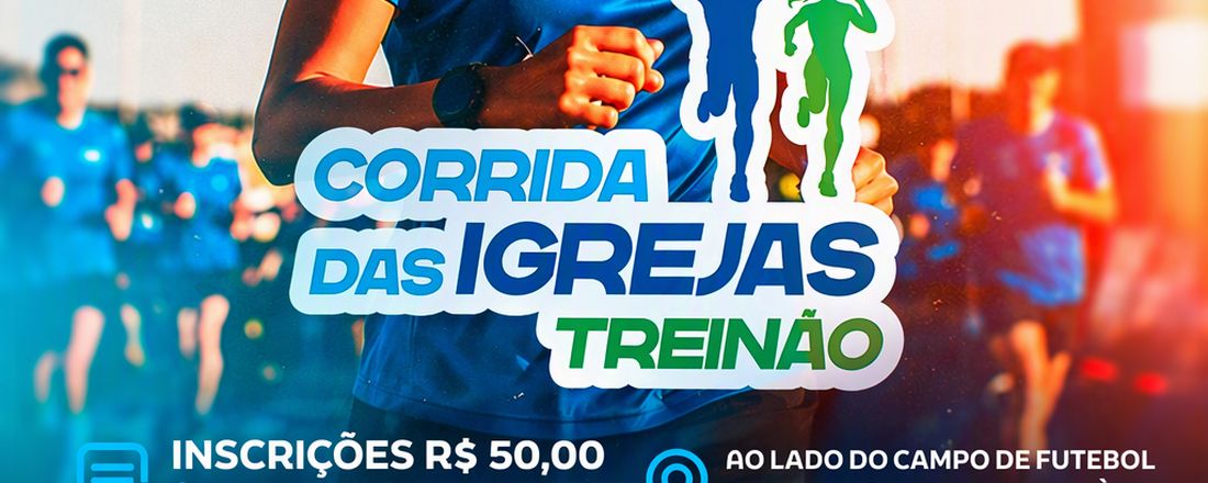 Corridas das Igrejas - Treinão