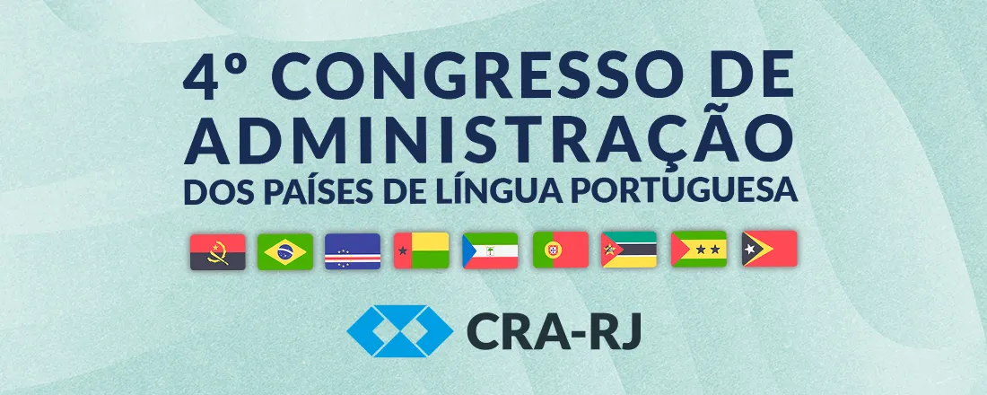 4º Congresso Internacional de Administração dos Países de Língua Portuguesa