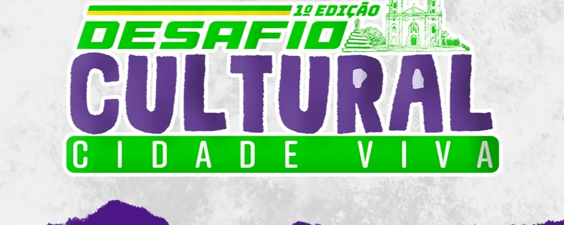 DESAFIO CULTURAL CIDADE VIVA