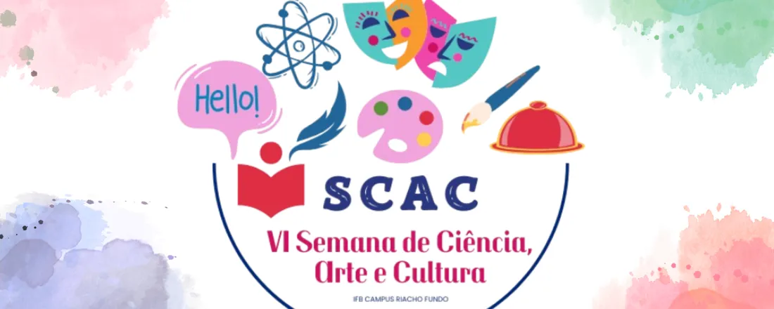 VI Semana de Ciência, Arte e Cultura