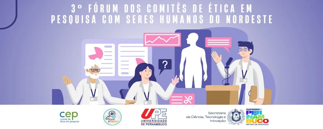 3º Fórum dos Comitês de Ética em Pesquisa com Seres Humanos do Nordeste