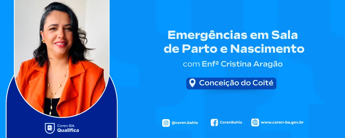Coren-BA Qualifica em Coité | Emergência em Sala de Parto e Nascimento