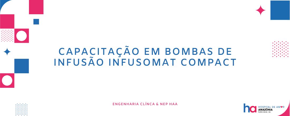Capacitação ao Manuseio de Bomba de Infusão  B.braun