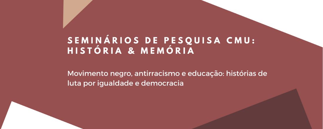 Seminário de Pesquisa CMU: História & Memória