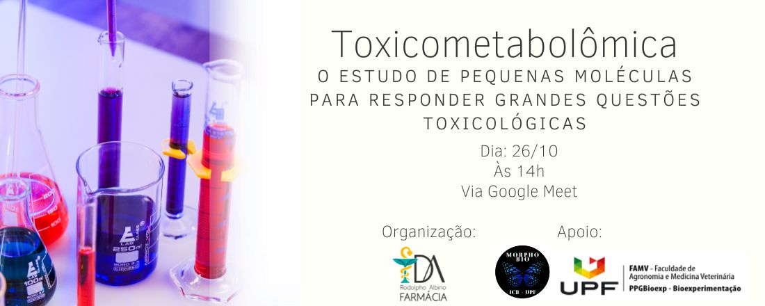 Toxicometabolômica: o estudo de pequenas moléculas para responder grandes questões toxicológicas