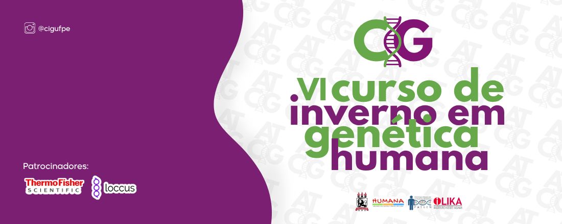 VI Curso de Inverno em Genética Humana (VI CIGH)