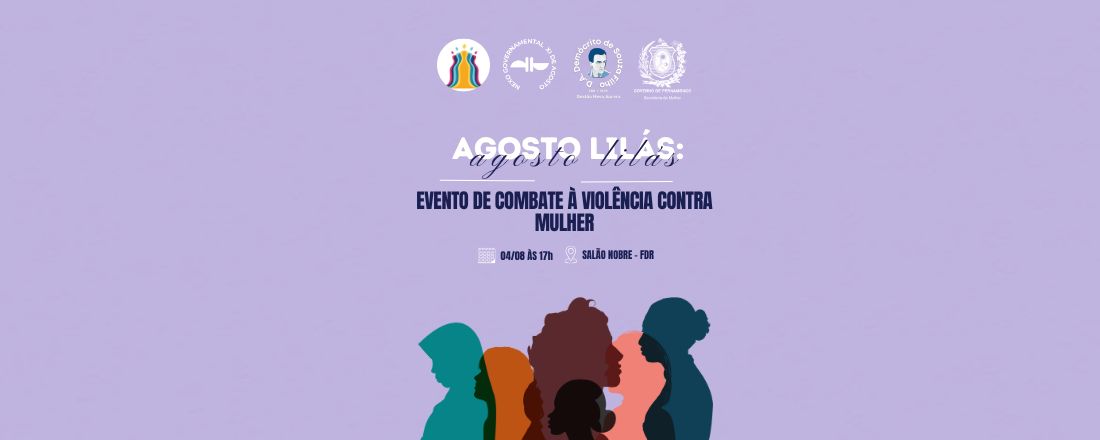 Agosto Lilás - Nexo Governamental XI de Agosto
